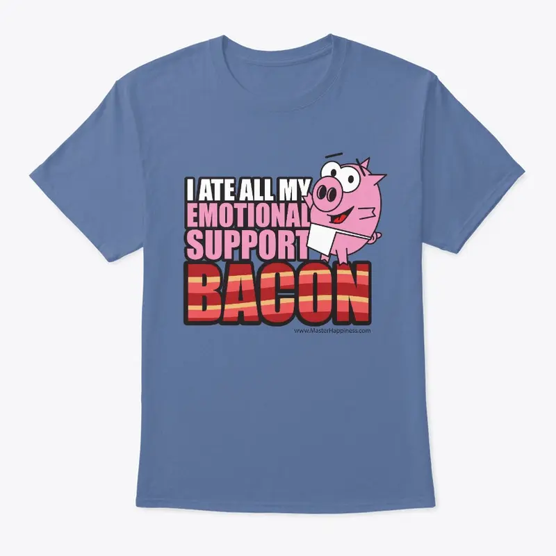 Emotional Support BACON!