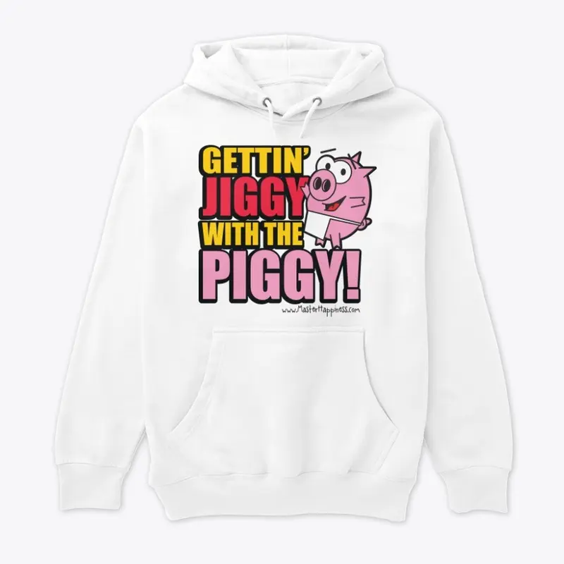 Gettin' Jiggy with the Piggy!